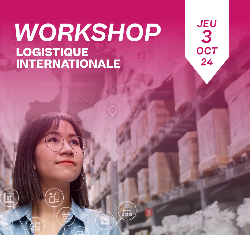 workshop logistique internationale